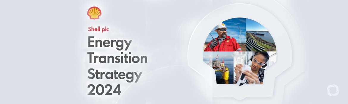 Shell publishes Energy Transition Strategy 2024