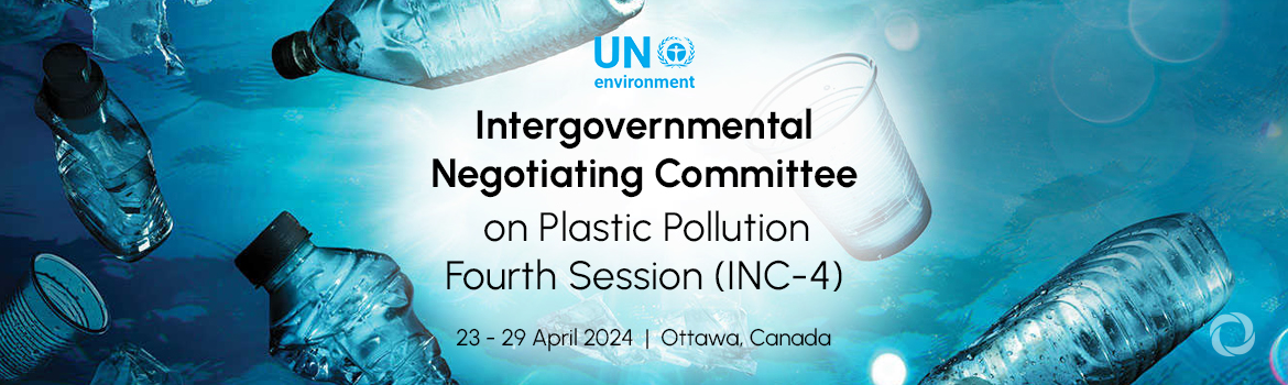 Intergovernmental Negotiating Committee on Plastic Pollution Fourth Session (INC-4)