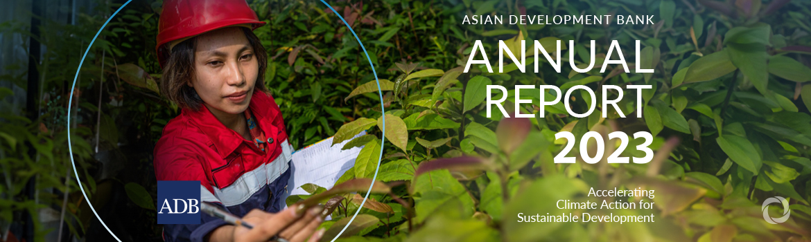 ADB operations reach $23.6 billion in 2023, achieve record climate finance