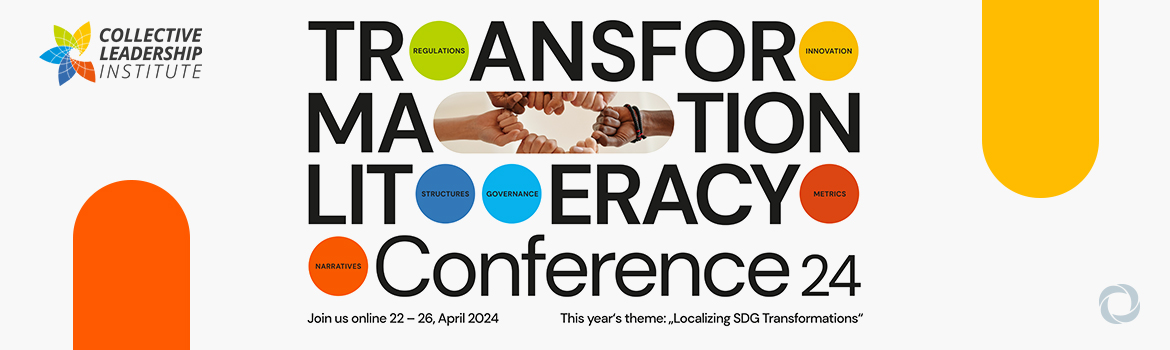 Transformation Literacy Conference Week 2024 #TLC2024: Localizing SDG Transformations Transformation Literacy Conference Week 2024 #TLC2024: Localizing SDG Transformations