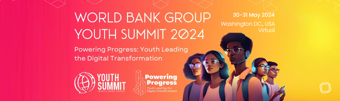 Youth Summit 2024: Powering Progress: Youth Leading the Digital Transformation