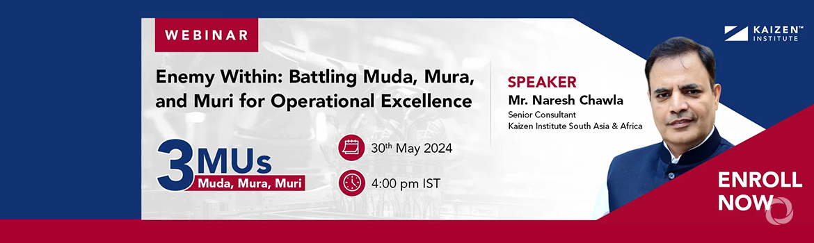 Enemy Within: Battling Muda, Mura, and Muri for Operational Excellence | Webinar
