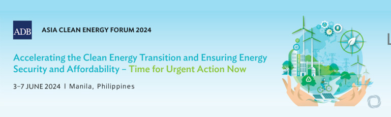 Asia Clean Energy Forum 2024