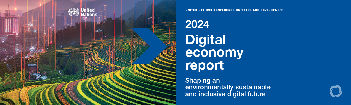 UN Trade and Development calls for sustainable and equitable strategies to mitigate digital economy’s growing environmental impact UN Trade and Development calls for sustainable and equitable strategies to mitigate digital economy’s growing environmental impact