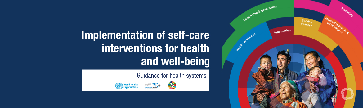 WHO releases new guidance to help countries integrate self-care within health care