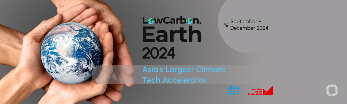 LowCarbon.Earth 2024: Asia's Largest Climate Tech Accelerator