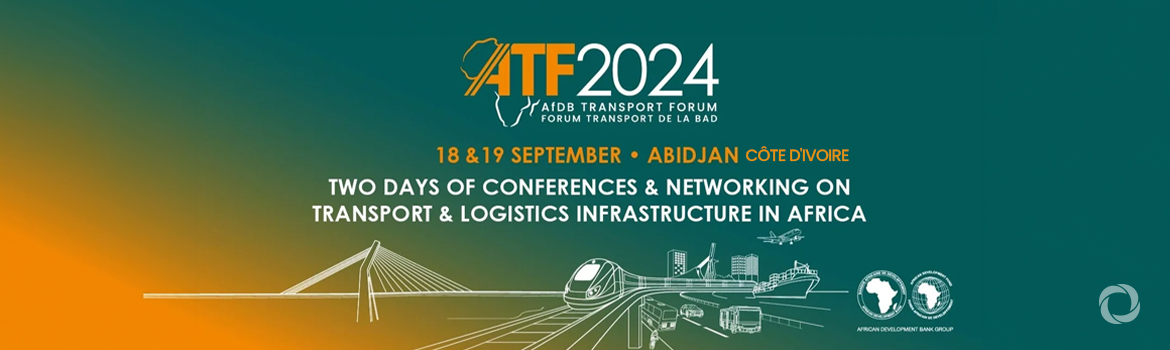 2nd African Development Bank Transport Forum: Africa on the Move—Accelerating Sustainable Transport and Logistics Connectivity