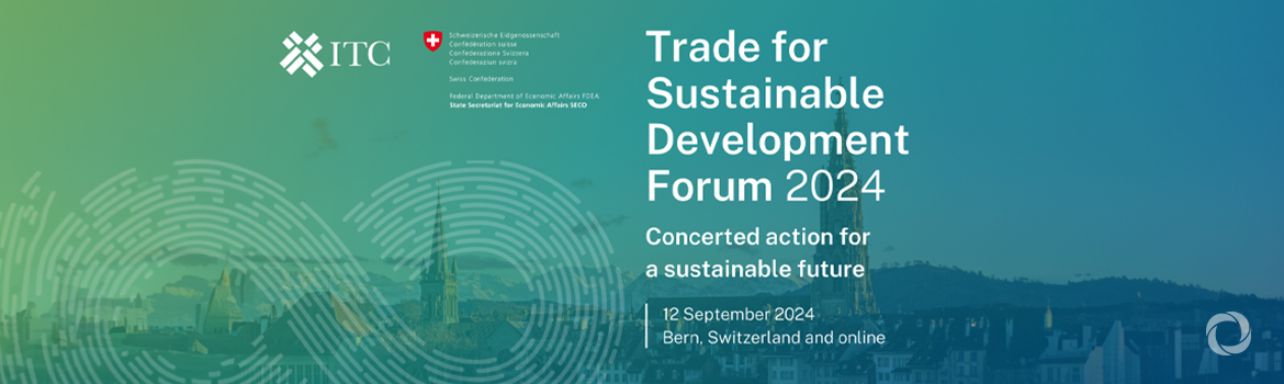 Trade for Sustainable Development (T4SD) Forum 2024