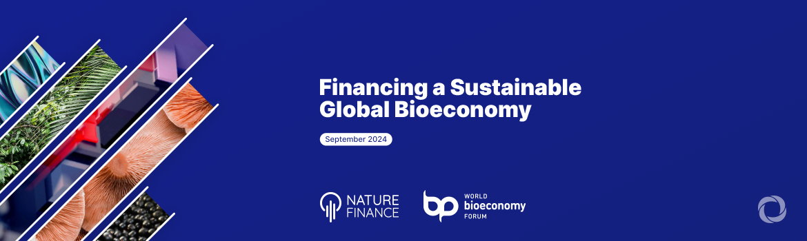 Financing a Sustainable Global Bioeconomy Financing a Sustainable Global Bioeconomy