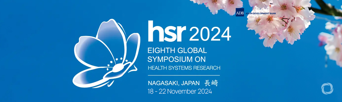 The 8th Global Symposium on Health Systems Research (HSR2024)