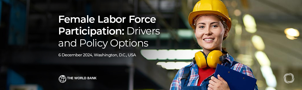 Female Labor Force Participation: Drivers and Policy Options