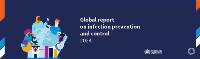 New report highlights need for sustained investment in infection prevention and control programmes
