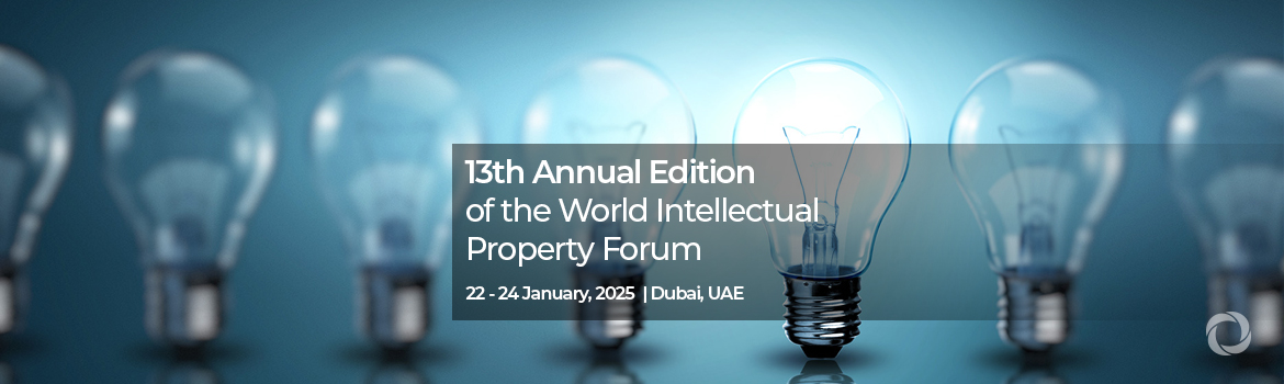 13th Annual Edition of the World Intellectual Property Forum