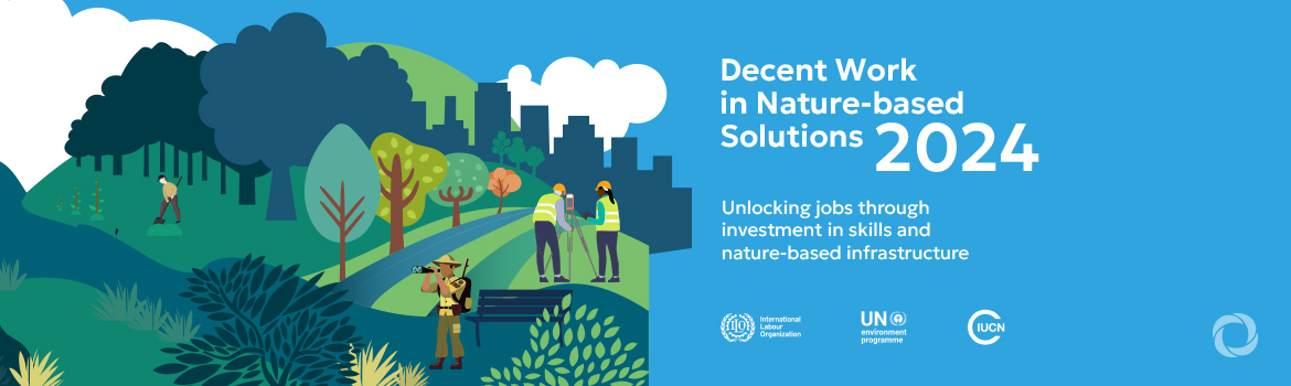 Nature-based solutions can generate up to 32 million new jobs by 2030, but investments in skills needed