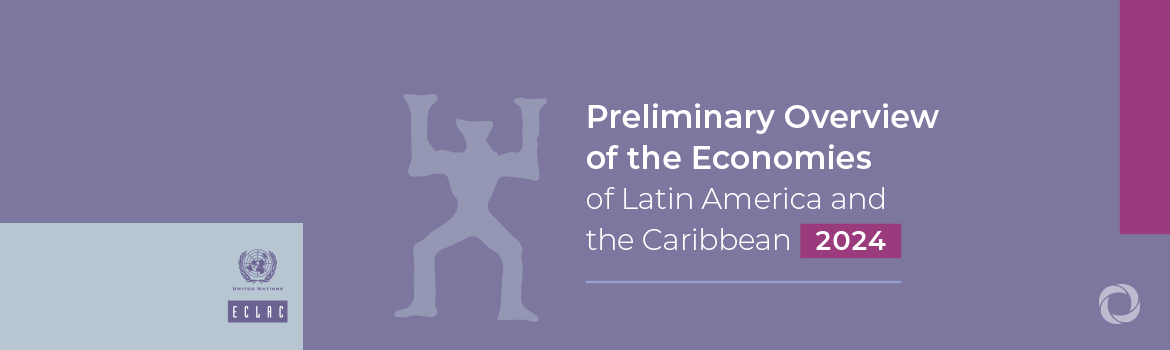 Latin American and Caribbean economies continue with low growth and will expand 2.2% in 2024 and 2.4% in 2025: ECLAC