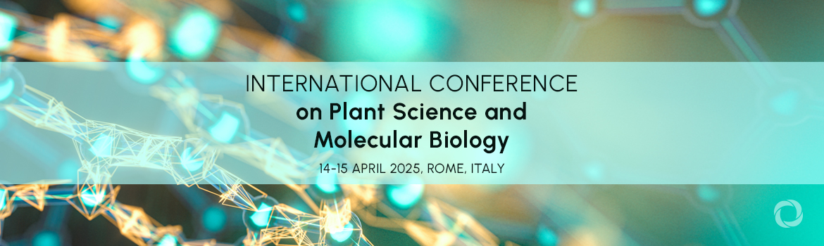 International Conference on Plant Science and Molecular Biology