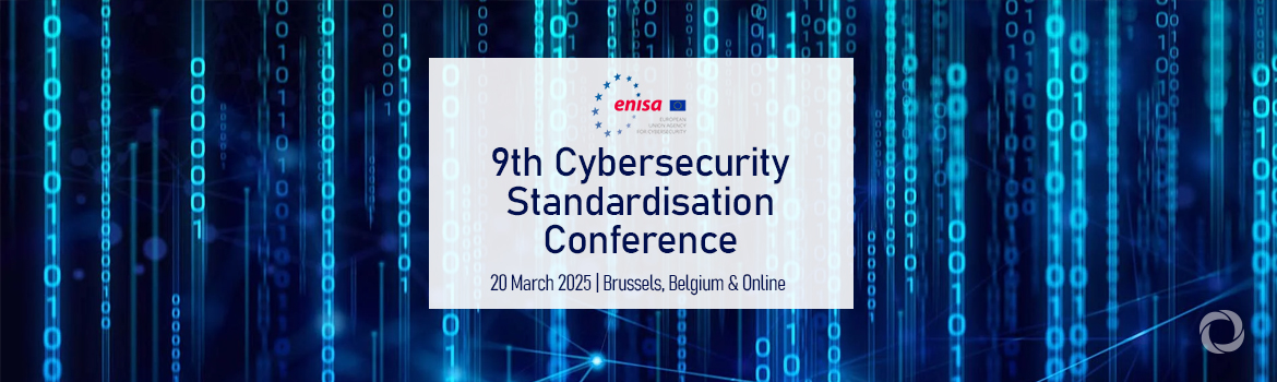 9th Cybersecurity Standardisation Conference