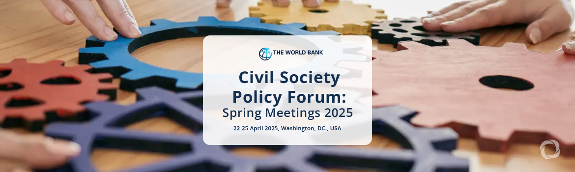 Civil Society Policy Forum: Spring Meetings 2025