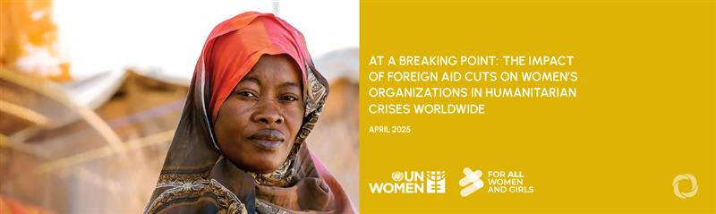 New survey shows half of women’s organizations aiding women in crises may shut down in six months due to global aid cuts
