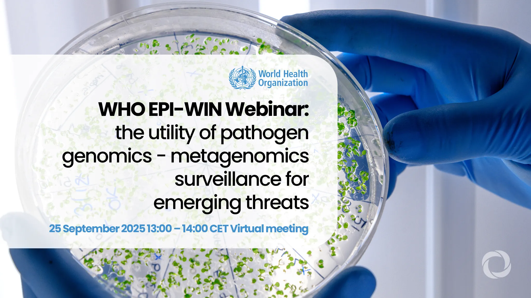 WHO EPI-WIN Webinar: the utility of pathogen genomics - metagenomics surveillance for emerging threats WHO EPI-WIN Webinar: the utility of pathogen genomics - metagenomics surveillance for emerging threats