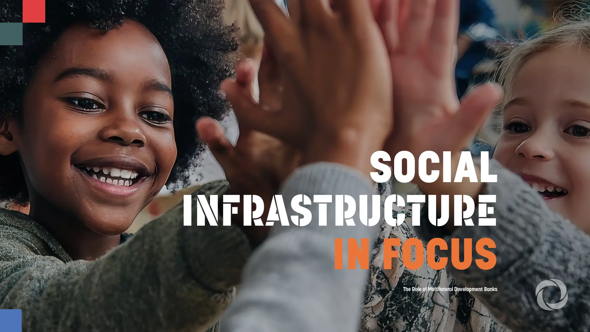 Ten development banks highlight $800bn social infrastructure funding gap