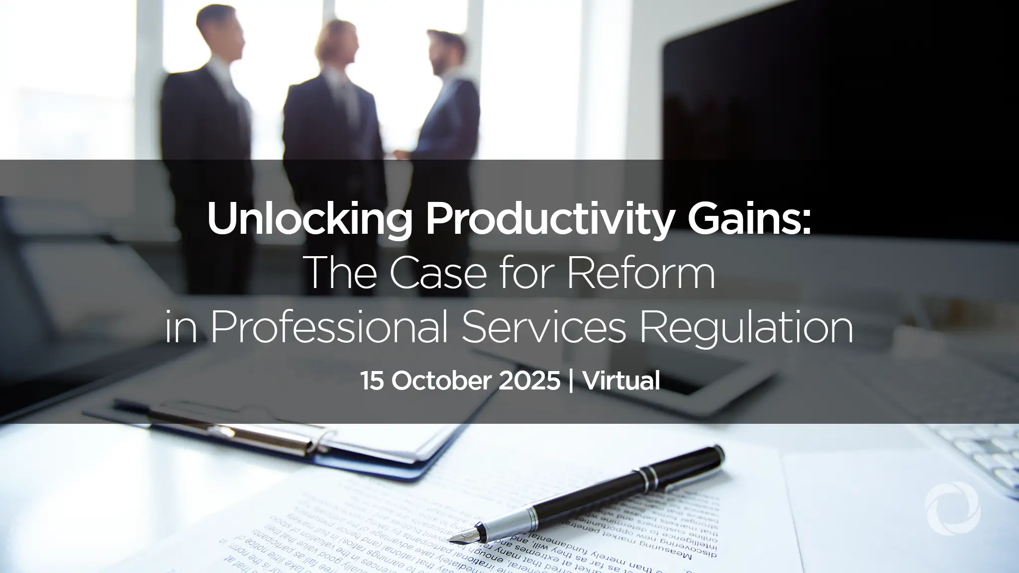 Unlocking Productivity Gains: The Case for Reform in Professional Services Regulation