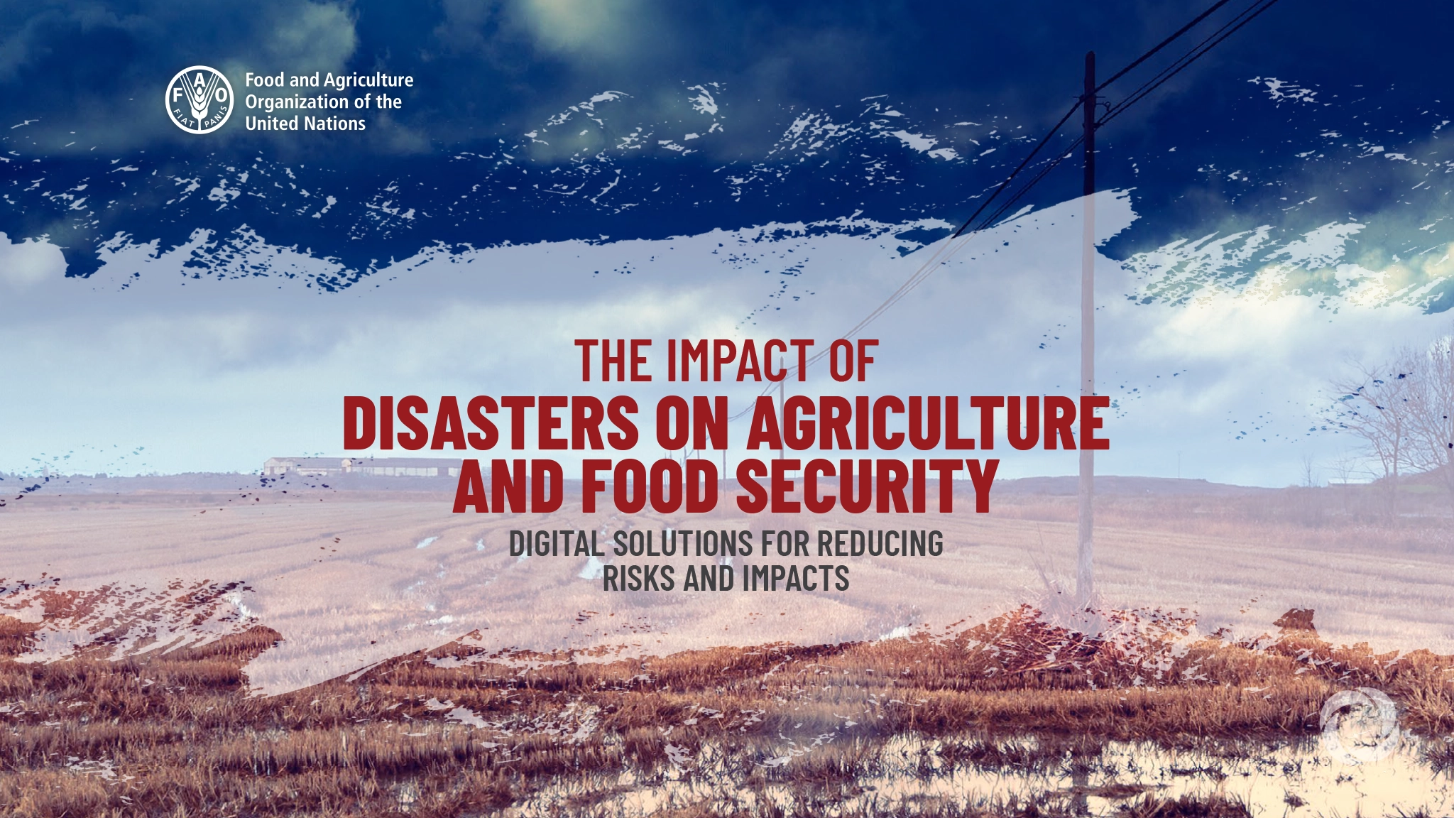 Three decades of disasters cost farming $99 billion yearly