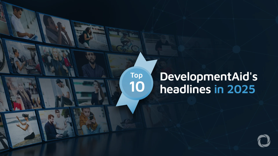 The year in review | Top 10 DevelopmentAid's headlines in 2025