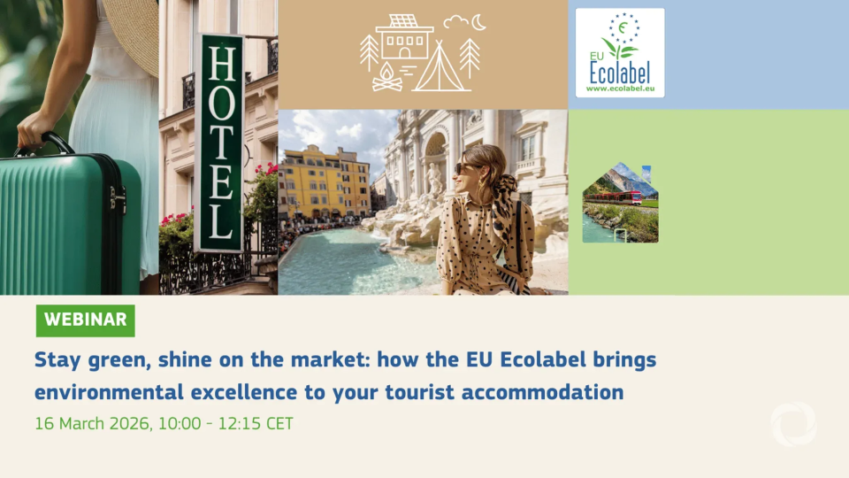 Stay green, shine on the market: How the EU Ecolabel brings environmental excellence to your tourist accommodation