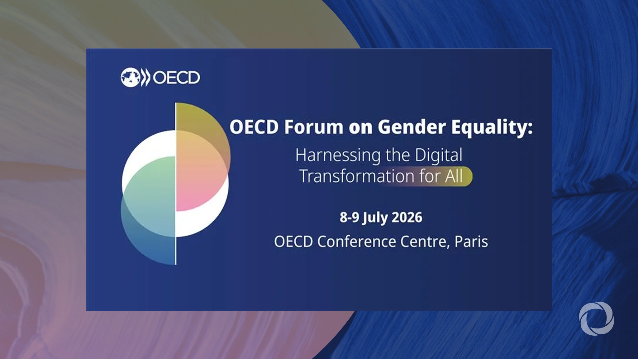 OECD Forum on Gender Equality:  Harnessing the Digital Transformation for All