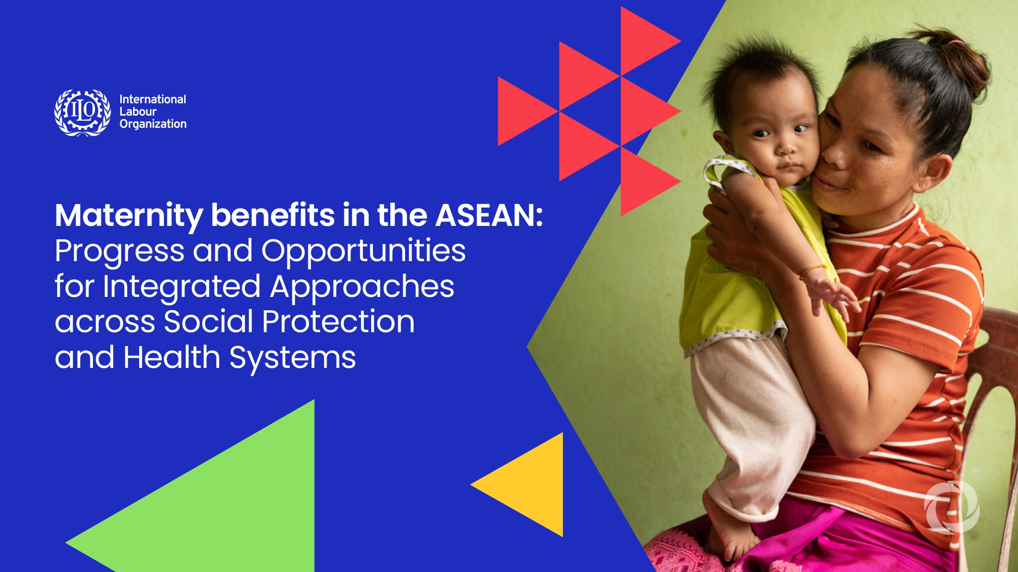 ILO report reviews maternity benefits across ASEAN | Report ILO report reviews maternity benefits across ASEAN | Report