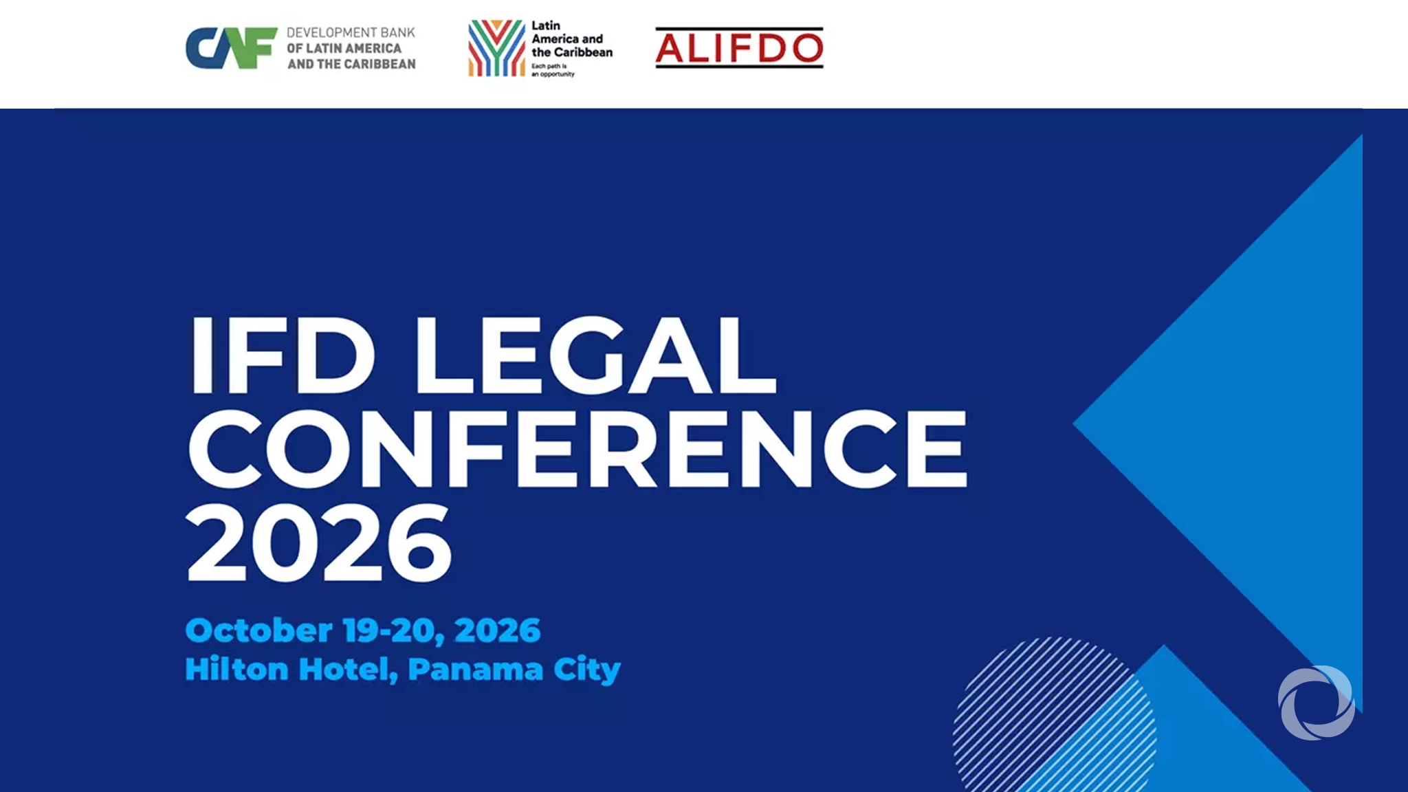 IFD Legal Conference 2026 – ALIFDO. Law, Innovation and Resilience: Shaping the Future of Legal Practice in International Finance and Development IFD Legal Conference 2026 – ALIFDO. Law, Innovation and Resilience: Shaping the Future of Legal Practice in International Finance and Development