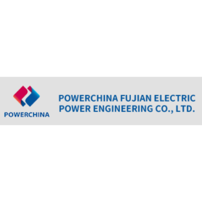 POWERCHINA Fujian Electric Power Engineering Co., Ltd.