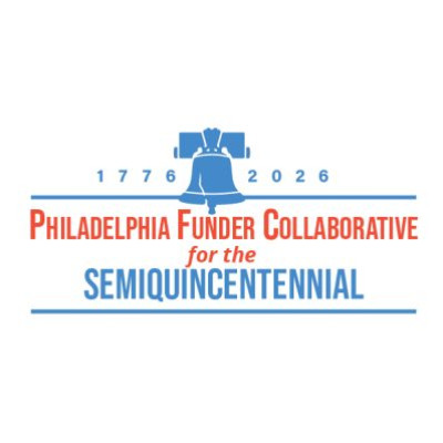 Philadelphia Funder Collaborative for the Semiquincentennial