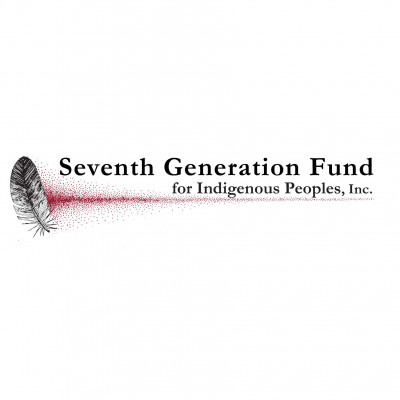 Seventh Generation Fund for Indigenous Peoples, Inc.