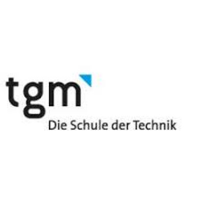 Technologisches Gewerbemuseum (TGM) Höhere technische Bundeslehr- und Versuchsanstalt Wien