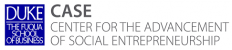 Center for the Advancement of Social Entrepreneurship (CASE) at Duke